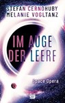 Im Auge der Leere - Melanie Vogltanz ; Stefan Cernohuby - 9783948700713