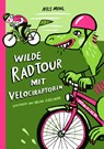 Wilde Radtour mit Velociraptorin - Nils Mohl - 9783948722272