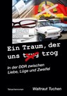 Ein Traum der uns trug/trog - Waltraut Tuchen - 9783948842048