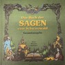 Das Buch der Sagen vom Schwarzwald - Andreas Wurster ; Carola Sickinger - 9783948842239
