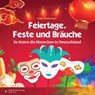 Feiertage, Feste und Bräuche - Katja Göddemeyer - 9783948856069