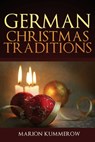 German Christmas Traditions - Marion Kummerow - 9783948865092