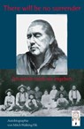 There will be no surrender - Mitch Walking Elk - 9783948878146
