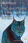Auf den Pfaden des Luchses - Tanja Mikschi - 9783948878399