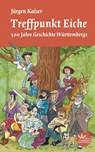 Treffpunkt Eiche - Jürgen Kaiser - 9783948882297