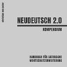 Neudeutsch 2.0 - Christian von Aster - 9783948887872