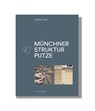 Münchner Strukturputze - Dominik Thoma - 9783948974152