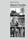 Allacher Porzellan - Walter G. Demmel - 9783948974664