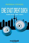 Eine Stadt dreht durch - Andreas Heinzel - 9783948987206