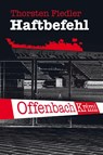 Haftbefehl - Thorsten Fiedler - 9783948987633