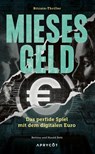 Mieses Geld - Bettina Betz ; Harald Betz - 9783949098475