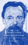 Einmal und nie wieder - Theodor Lessing - 9783949116094