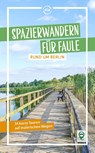 Spazierwandern für Faule rund um Berlin - Dolores Kummer - 9783949138553