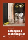 Gefangen & Wohnungslos - Klaus Jünschke - 9783949168109