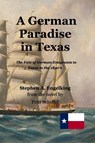 A German Paradise in Texas - Stephen Arthur Engelking ; Fritz Scheffel - 9783949197734