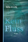 Kein Fluss - Selva Almada - 9783949203497