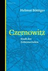 Czernowitz - Helmut Böttiger - 9783949203756