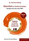ElternSein in Umbruchzeiten Band 3 - Manfred Nelting - 9783949217388