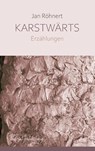 Karstwärts - Jan Röhnert - 9783949260216