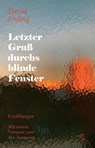 Letzter Gruß durchs blinde Fenster - David Emling - 9783949260223
