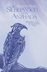 Die Silbervögel von Anzhada - Bernhard Feder - 9783949260384