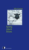 Lysergsäureblues - Vilis Kasims - 9783949262500