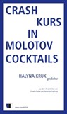Crashkurs in Molotowcocktails - Halyna Kruk - 9783949262562