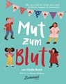 Mut zum Blut - Chella Quint - 9783949315008
