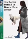 Barfuß in Deutschland - Tete Loeper - 9783949545122