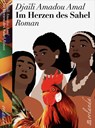 Im Herzen des Sahel - Djaïli Amadou Amal - 9783949545399