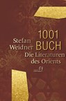 1001 Buch. Die Literaturen des Orients - Stefan Weidner - 9783949558092