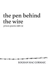 The Pen Behind the Wire - Eoghan Mac Cormaic - 9783949573033