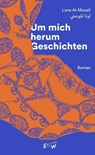 Um mich herum Geschichten - Luna Al-Mousli - 9783949671500
