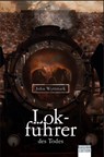 Lokführer des Todes - John Wyttmark - 9783949768170