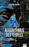 Algorithmus des Teufels - Georg Brun - 9783949768491