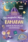 Der magische Monat Ramadan - Yara Khan - 9783949772788