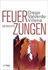 Feuerzungen - Diego Valverde Villena - 9783949774263