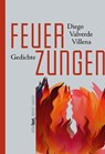 Feuerzungen - Diego Valverde Villena - 9783949774263