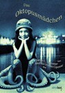 Das Oktopusmädchen - Sarah C. Schuster - 9783949774669