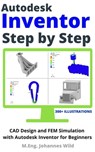 Autodesk Inventor | Step by Step - M.Eng. Johannes Wild - 9783949804212