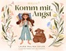 Komm mit, Angst - Laura Malina Seiler - 9783949822100