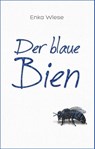 Der blaue Bien - Enka Wiese - 9783949902109