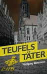 Teufels Täter - Wolfgang Wiesmann - 9783949902185
