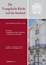 Die Evangelische Kirche und das Saarland - Frank-Matthias Hofmann - 9783949983085