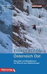 Eisklettern Österreich Ost - Andreas Jentzch ; Axel Jentzsch-Rabl ; Stefan Fluch ; Mathias Fluch - 9783950092035