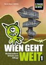 WIEN GEHT WEIT, Weitwandern: Urlaub vom Alltag! - Martin Moser - 9783950286960