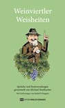 Weinviertler Weisheiten - Michael Staribacher - 9783950493733