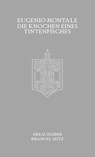 Die Knochen eines Tintenfisches - Eugenio Montale - 9783950546910