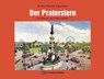 Der Praterstern - Matthias Marschik ; Edgar Schütz - 9783950553482