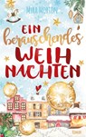 Ein berauschendes Weihnachten - Mira Morton - 9783951980980